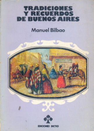 Tradiciones y recuerdos de Buenos Aires