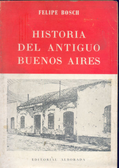 Historia del antiguo Buenos Aires