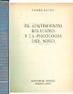 El sentimiento religioso y la psicologia del nio