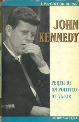 John Kennedy - Perfil de un politico de valor