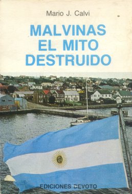 Malvinas el mito destruido