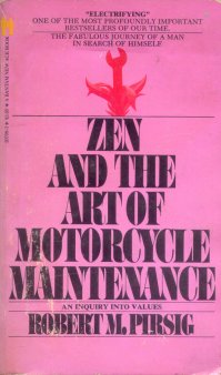 Zen and the art of motorcycle maintenance