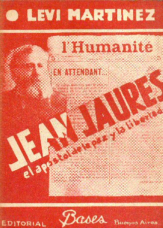 Jean Jaures el apostol de la paz y la libertad
