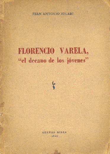 Florencio Varela, el decano de los jvenes