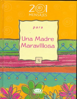 201 mensajes para una madre maravillosa