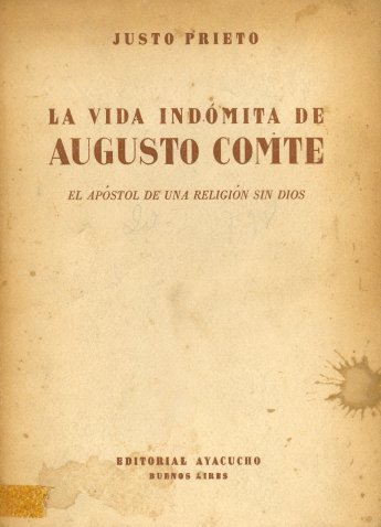 La vida indmita de Augusto Comte