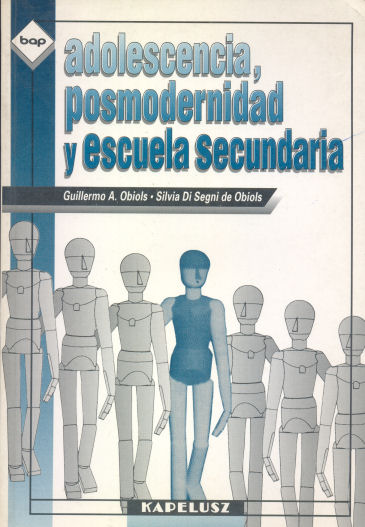 Adolescencia, posmodernidad y escuela secundaria