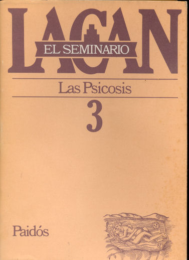 El seminario: Las Psicosis