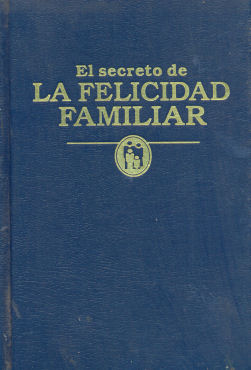 El secreto de La felicidad familiar