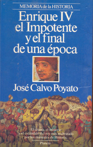 Enrique IV el Imponente y el final de una poca