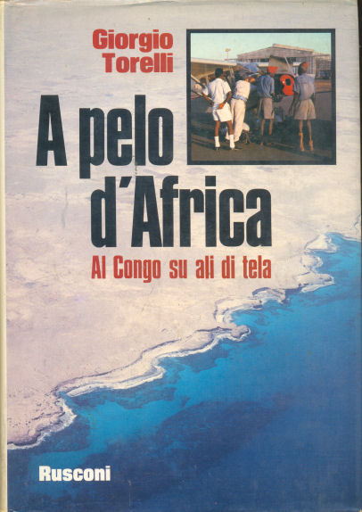 A pelo d"Africa - Al Congo su ali di tela