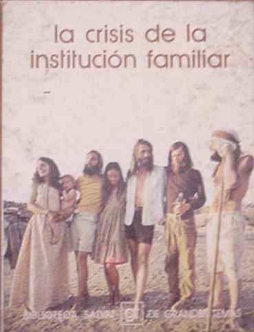 La crisis de la institucion familiar