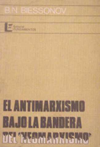 El antimarxismo bajo la bandera del neomarxismo