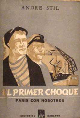 El primer choque - La torre de agua - Paris con nosotros - El golpe del caon