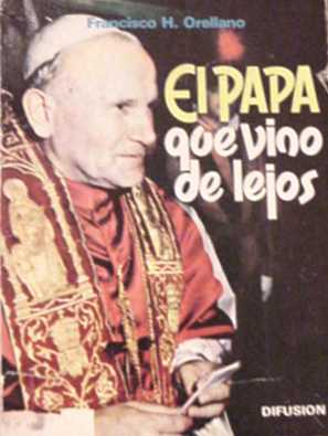 El Papa que vino de lejos