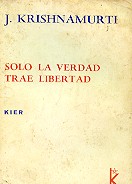 Solo la verdad trae libertad