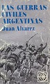Las guerras civiles argentinas