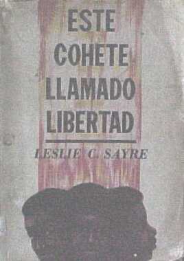 Este cohete llamado libertad