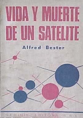 Vida y muerte de un satelite