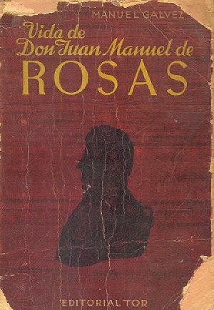 Vida de Don Juan Manuel de Rosas