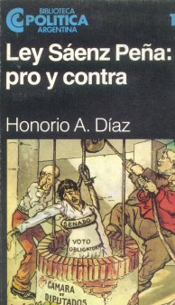 Ley Saenz Pea: pro y contra