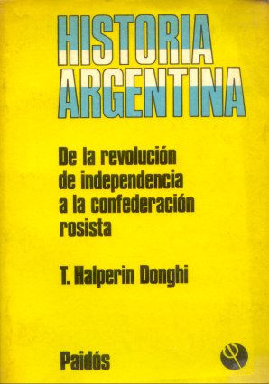 3 - De la revolucion de independencia a la confederacion rosista