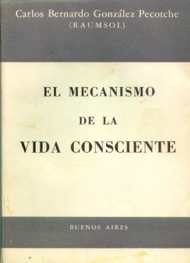 El mecanismo de la vida consciente