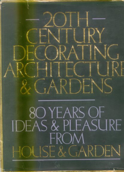 20Th - Century decorating arquitecture & gardens