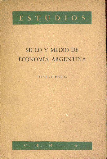 Siglo y medio de economa argentina