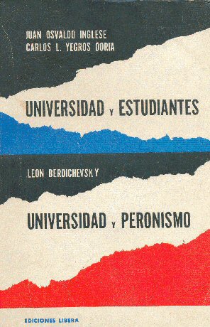 Universidad y estudiantes - Universidad y peronismo