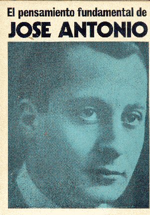 El pensamiento fundamental de Jos Antonio