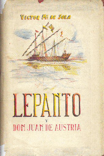 Lepanto y Don Juan de Austria