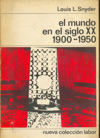 El mundo en el siglo XX 1900-1950