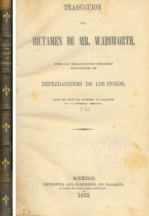 Traduccion del Dictamen de Mr. Wadsworth sobre las reclamaciones Mexicanas