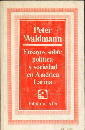 Ensayos sobre poltica y sociedad en Amrica Latina