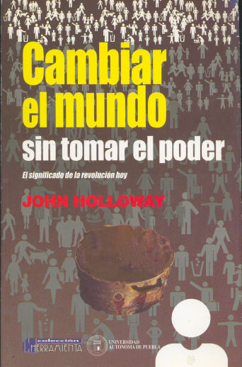 Cambiar el mundo sin tomar poder