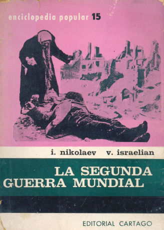 La segunda guerra mundial (1939 -1945)