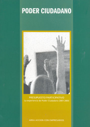 Presupuesto participativo - La experiencia de Poder Ciudadano 2001-2003