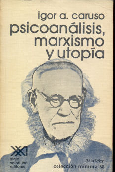 Psicoanlisis, marxismo y utopa