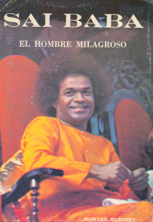 Sai Baba - El hombre milagroso