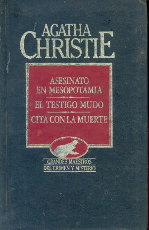 Asesinato en Mesopotamia - El testigo mudo - Cita con la muerte
