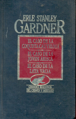 El caso de la coqueta cautelosa - El caso de la joven arista - El caso de la lata vacia