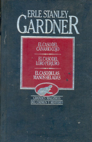 El caso del canario rojo - El caso del loro perjuro - El caso de las manos heladas