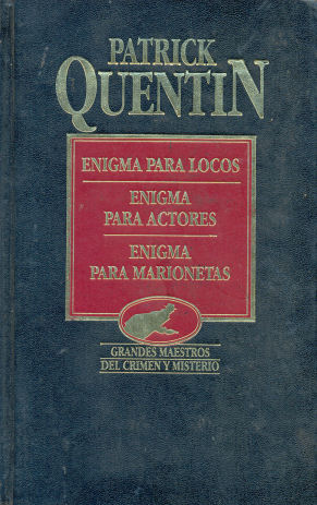 Enigma para locos - Enigma para actores - Enigma para marionetas