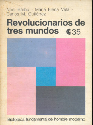 Revolucionarios de tres mundos