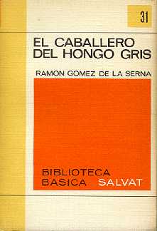 El caballero del hongo gris