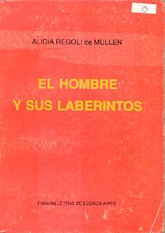 El hombre y sus laberintos