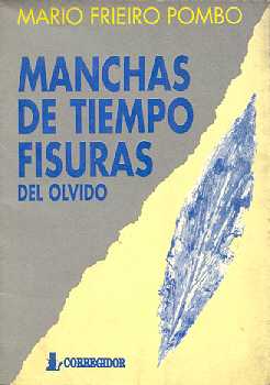 Manchas de tiempo, fisuras del olvido