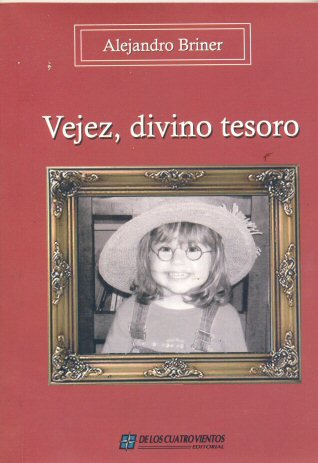 Vejez, divino tesoro