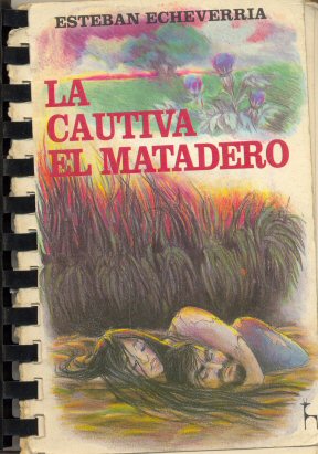 La cautiva - El matadero